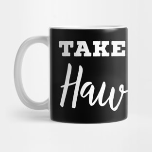 Take me to Hawaii Mug